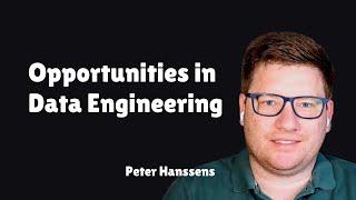 The Data Engineering Landscape with Peter Hanssens