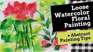 Loose and Expressive Watercolor Process + Abstract Painting Tips