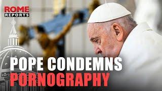 Pope condemns pornography: “The devil is at work here”