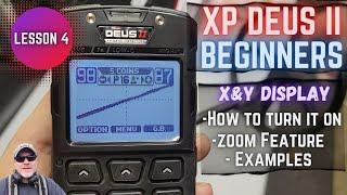 XP Deus II For Beginners: The X&Y Display - How to Find It and Use it (With Examples) Lesson 4