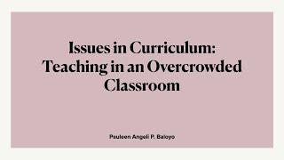 Issues in Curriculum: Teaching in an Overcrowded Classroom