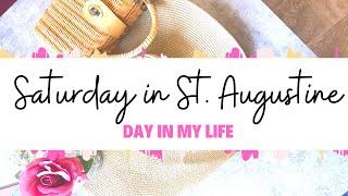 SATURDAY IN ST. AUGUSTINE | Summer Day in My Life