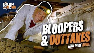 UNFILTERED Bloopers & Outtakes with Mike Rowe | Go Below With Rowe