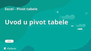 1. Uvod - Excel Pivot tabele