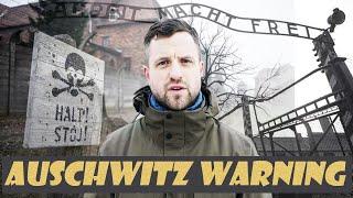 Eine Warnung für Die, die Auschwitz besuchen wollen