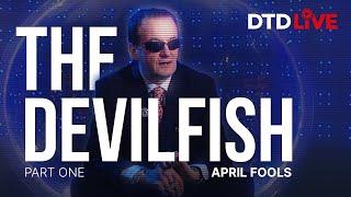 The Devilfish Part 1 - The April Fool