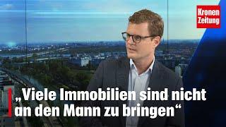 „Viele Immobilien sind nicht an den Mann zu bringen“ | krone.tv NACHGEFRAGT