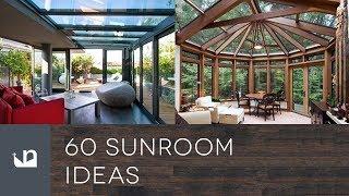 60 Sunroom Ideas