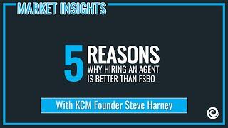 5 Reasons Why Hiring a Real Estate Agent is Better than FSBO | Keeping Current Matters