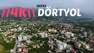 Hatay Dörtyol Merkez ve Sahiller 4k drone çekimi havadan