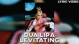 Dua Lipa - Levitating [Lyric Video] (RE-UPLOAD)