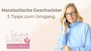 Narzisstische Geschwister - 3 Tipps zum Umgang