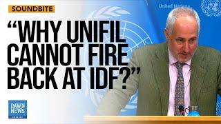 Journalist Grills UN Spokesperson on UNIFIL-IDF Kicks in Lebanon | Dawn News English