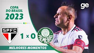 SÃO PAULO 1 X 0 PALMEIRAS | MELHORES MOMENTOS | QUARTAS DE FINAL DA COPA DO BRASIL 2023 | ge.globo