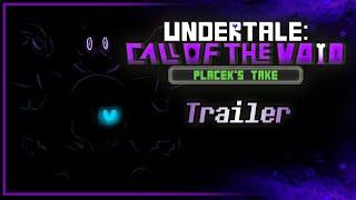 Undertale: Call of the Void (Placek's Take)  [Trailer]