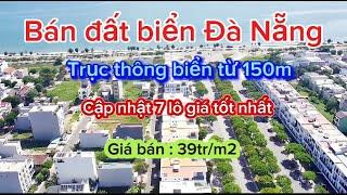 BÁN ĐẤT BIỂN ĐÀ NẴNG - Bán đất trên các trục đường thông biển Nguyễn Tất Thành , khu A1 Phương Trang