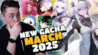 New Gacha Games RELEASING in MARCH 2025!!!