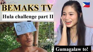 BEMAKS TV - Hula CHALLENGE Part 2  II HAYP NA YAN HAHA II REACTION VIDEO