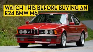 E24 BMW M6 Buyers Guide: What You Need to Know