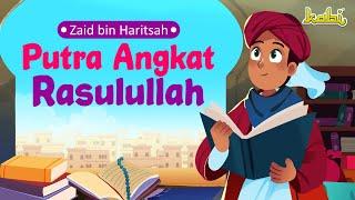 Anak Angkat Rasulullah - Zaid bin Haritsah | Kisah Teladan Nabi | Cerita Islami | Cerita Anak Muslim