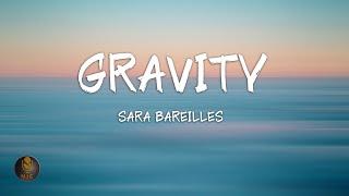 Sara Bareilles - Gravity (Lyrics)