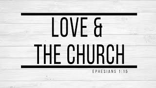 LOVE AND THE CHURCH | Ryan Kidder