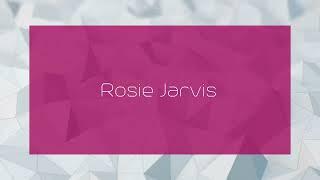 Rosie Jarvis - appearance