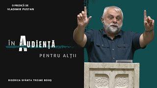 Vladimir Pustan | În audiență pentru alții | Ciresarii TV | 18.08.2024 | BST Beiuș