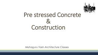 #GATEArchitecture Pre-stressed Concrete and Construction (Small Talks) Episode 1