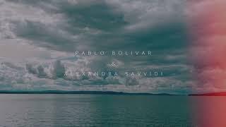 Pablo Bolivar & Alexandra Savvidi - The Whole Truth