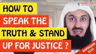 HOW TO SPEAK THE TRUTH AND STAND UP FOR JUSTICE  - Mufti Menk