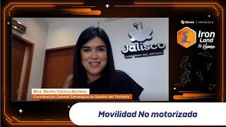 Movilidad No motorizada. Martha Patricia Martínez Barba - #IronLand - #TalentNetwork