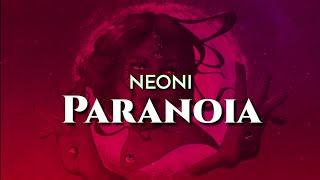 NEONI - Paranoia (GMV Lyrics)