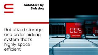 AutoStore by Swisslog: Robotized storage and order picking system that’s highly space efficient