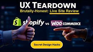 Shopify & WooCommerce Live Site Teardown: Brutally Honest UX Review & Secret Design Hacks 