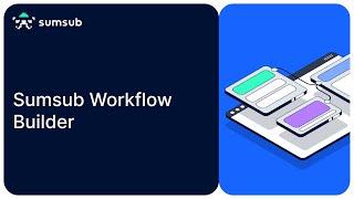 Sumsub Workflow Builder