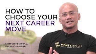 How To Choose Your Next Career Move