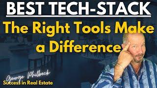 Having the best Real Estate Tech-Stack is critical for your success in real estate sales.