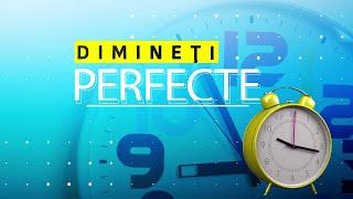 Dimineți perfecte - 30 septembrie 2024