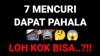 7 MENCURI DAPAT PAHALA 