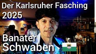 Der Karlsruher Fasching 2025, bei den Banater Schwaben