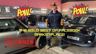 GETTING SCAMMED - USED CARS ON FACEBOOK MARKETPLACE! CAR DEALER EDITION, MINI R53.
