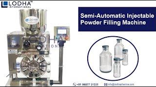 Semi Automatic Injectable Dry Powder Filling Machine