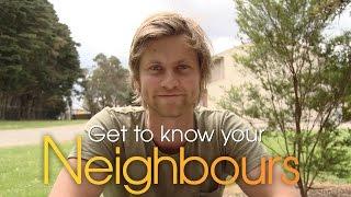 Get To Know Your Neighbours - Tim Phillipps (Daniel Robinson)