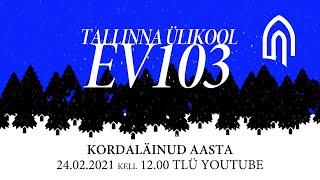 Tallinna Ülikool EV103 "Kordaläinud aasta"