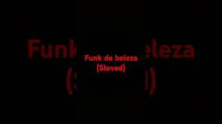 Funk de beleza #youtube #shorts  #musiqi