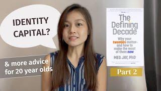 Advice for 20 Year Olds | The Defining Decade by Meg Jay - Part Two