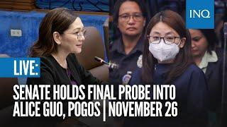 LIVE: Senate holds final probe into Alice Guo, Pogos | November 26