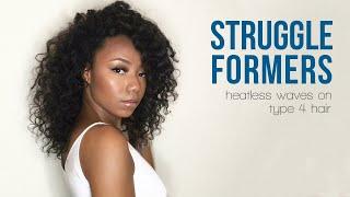 STRUGGLE FORMERS | Heatless Beach Waves on Type 4 Hair