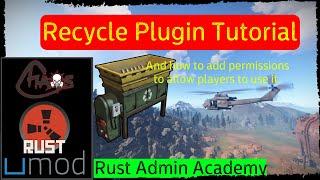 Rust RECYCLE Plugin Tutorial | Rust Admin Academy Tutorial 2020